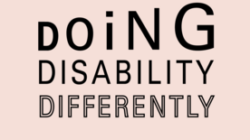 Grafik med titel i tekst: Doing Disability Differently